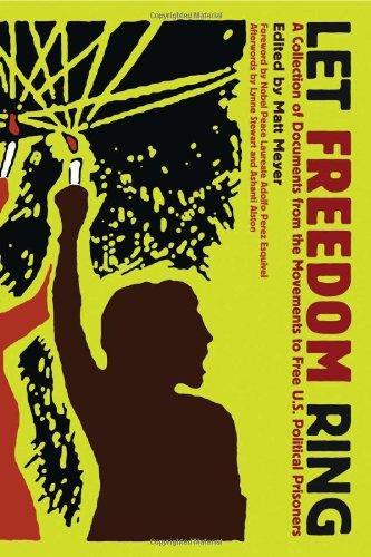 Matt Meyer: Let freedom ring : a collection of documents from the movements to free U.S. political prisoners (2008)