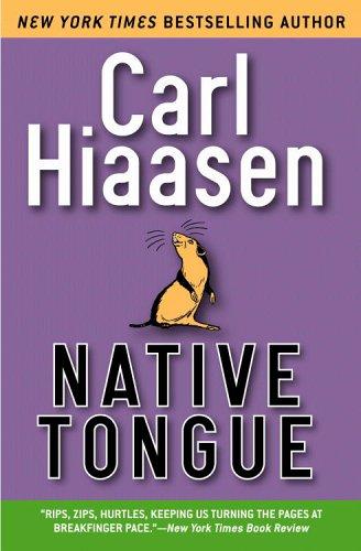 Carl Hiaasen: Native Tongue (Grand Central Publishing)