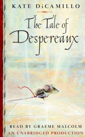Kate DiCamillo: The Tale of Despereaux (AudiobookFormat, 2003, Listening Library (Audio))