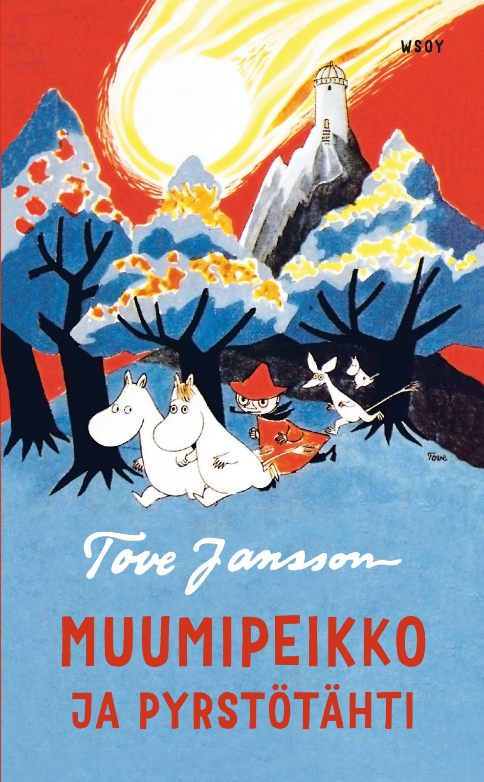 Tove Jansson: Muumipeikko ja pyrstötähti (Hardcover, Finnish language, 2014, WSOY)