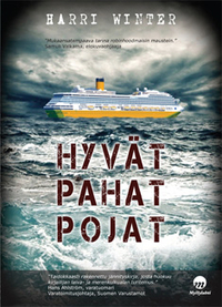 Harri Winter: Hyvät pahat pojat (Hardcover, Finnish language, 2014, Myllylahti)