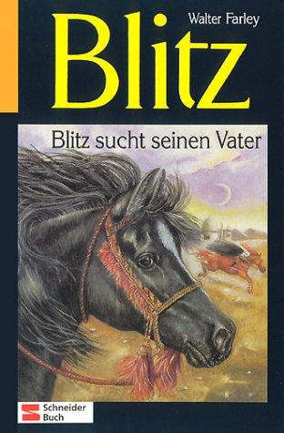 Walter Farley: Blitz sucht seinen Vater (Hardcover, German language, Egmont Franz Schneider Verlag)