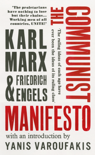 David Aaronovitch, Karl Marx, Friedrich Engels, Yanis Varoufakis: Communist Manifesto (2018, Penguin Random House)