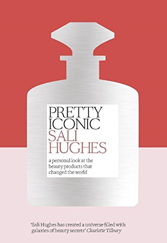 Sali Hughes: PRETTY ICONIC- NOT-US HB (Hardcover, 2016, imusti, HARPER COLLINS)