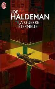Joe Haldeman: La Guerre éternelle (French language)