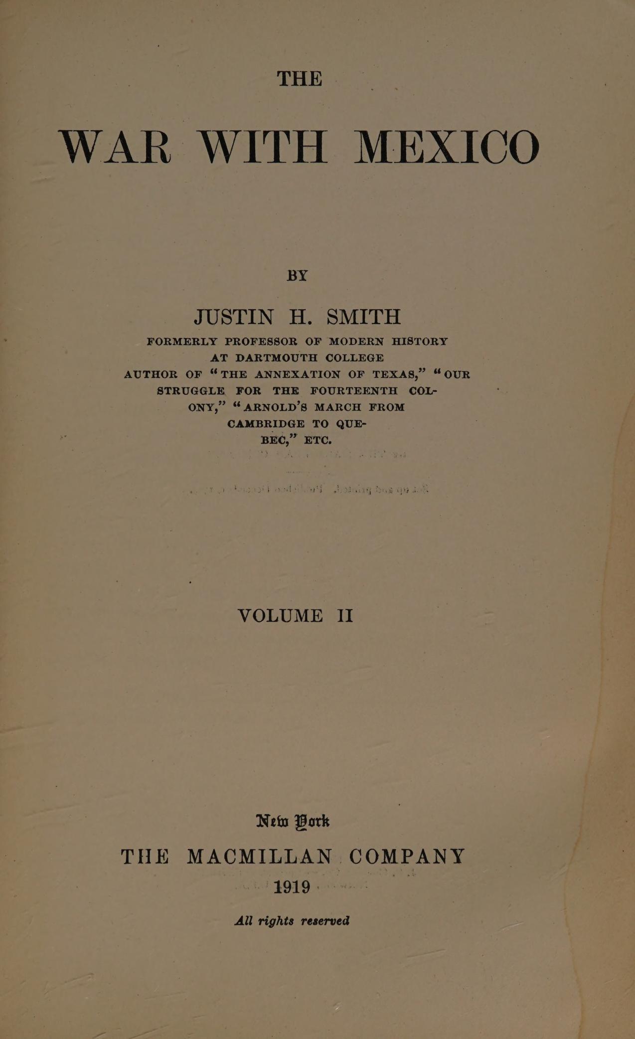 Justin H. Smith: The War with Mexico (Hardcover, 1919, The Macmillan Company)