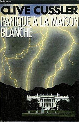 Clive Cussler: Panique à la Maison-Blanche (French language, 1986)
