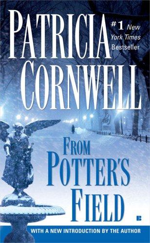 Patricia Daniels Cornwell: From Potter's Field (2005, Berkley)