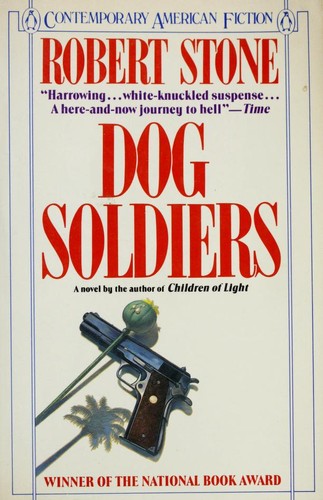 Robert Stone: Dog soldiers (1987, Penguin Books)