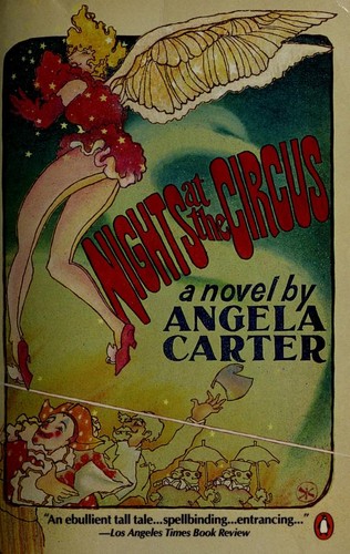 Angela Carter: Nights at the circus (1986, Penguin Books)