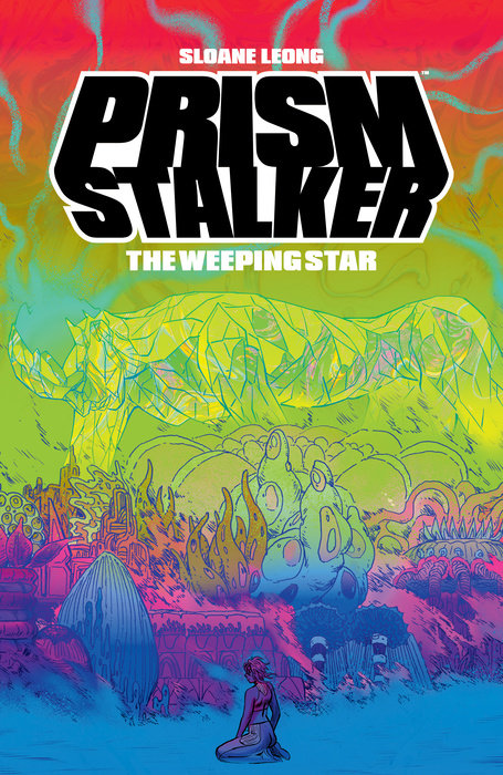 Sloane Leong: Prism Stalker, Vol. 2 (Paperback, 2023, Dark Horse Comics)