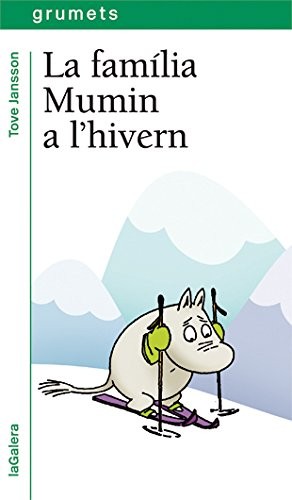 Tove Jansson, Meritxell Salvany: La família Mumin a l'hivern (Paperback, Catalan language, La Galera, SAU)