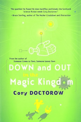 Cory Doctorow: Down and Out in the Magic Kingdom (Paperback, 2003, Doctorow, Cory, Tor Books)