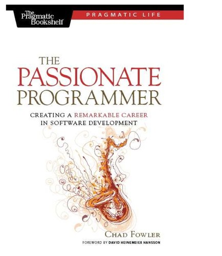 Chad Fowler: The passionate programmer (2009, Pragmatic Bookshelf)