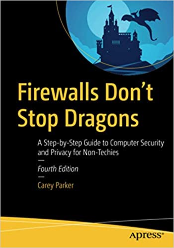 Carey Parker: Firewalls Don't Stop Dragons (Paperback, 2020, Apress)