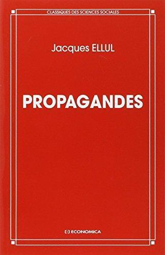 Jacques Ellul: Propagandes (French language, 1990)