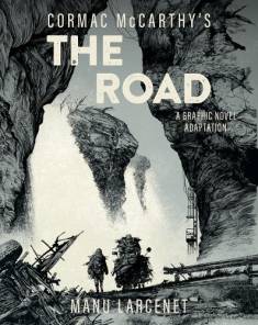Cormac McCarthy: The road (Hardcover, 2024, Abrams ComicArts)