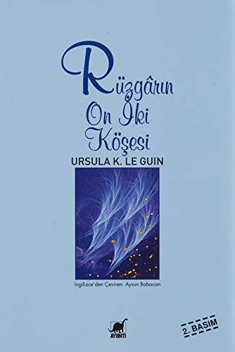 Ursula K. Le Guin: Ruzgarin On Iki Kosesi (Paperback, Turkish language, Ayrinti Yayinlari)