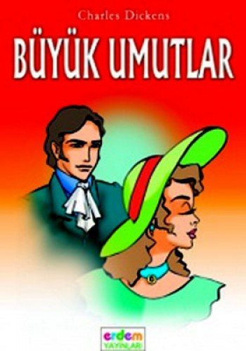 Charles Dickens: Büyük Umutlar. Translated by Derman Bayladi (Paperback, Erdem Çocuk)