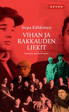 Sirpa Kähkönen: Vihan ja rakkauden liekit (Paperback, Finnish language, 2011, Otava)