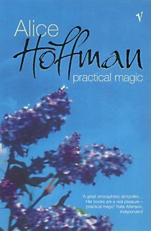 Alice Hoffman: Practical Magic (Paperback, 2002, Vintage)