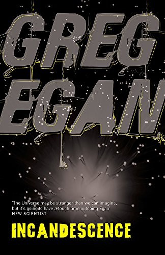 Greg Egan: Incandescence (Paperback, 2009, Gollancz)