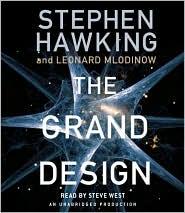 Stephen Hawking, Leonard Mlodinow, Leonard Mlodinow: The Grand Design (2010, Random House Audio)