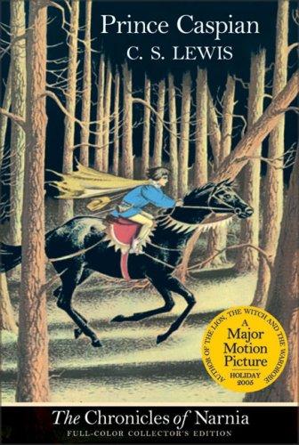 C. S. Lewis: Prince Caspian (Full-Color Collector's Edition) (Paperback, HarperTrophy)