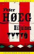 Peter Høeg, Pirkko Talvio-Jaatinen: Hiljainen tyttö (Finnish language, 2007)