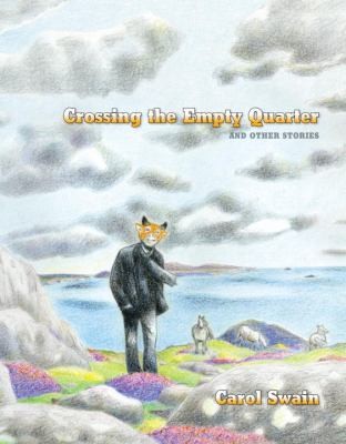 Carol Swain: Crossing The Empty Quarter And Other Stories (2009, Dark Horse Comics, Dark Horse)