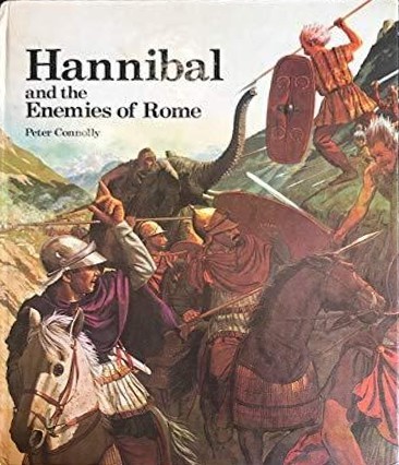 Peter Connolly: Hannibal and the enemies of Rome (1978, Macdonald Educational, Silver Burdett Co.)