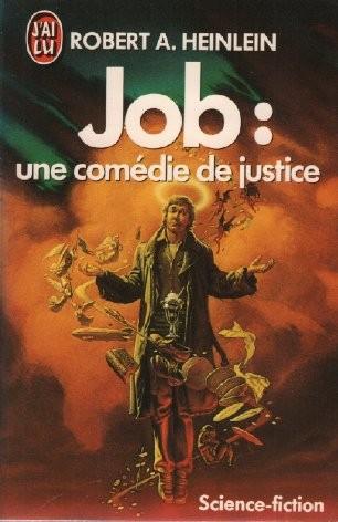 Robert A. Heinlein: Job : une comédie de justice (French language, 1986)