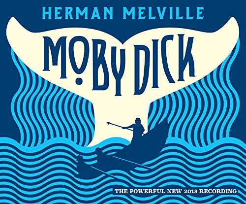 Herman Melville: Moby Dick (2018, Dreamscape Media)