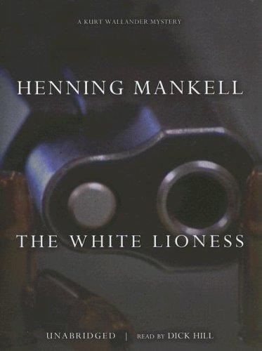 Henning Mankell: White Lioness (2007, Blackstone Audiobooks)