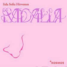 Iida Sofia Hirvonen: Radalla (Finnish language, 2022)