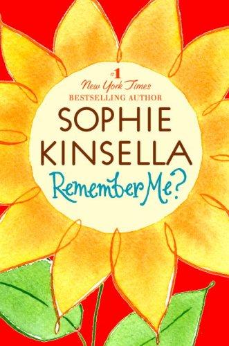 Sophie Kinsella: Remember Me? (Hardcover, The Dial Press)