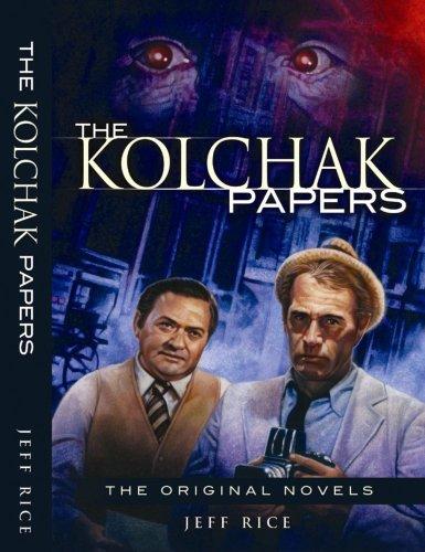 Jeff Rice: The Kolchak Papers (Paperback, 2007, Moonstone)