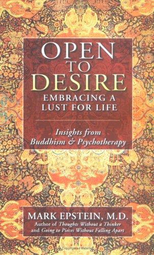 Mark Epstein: Open to desire (Hardcover, 2005, Gotham Books)