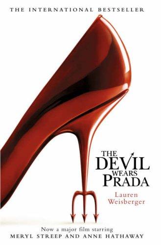 Lauren Weisberger: The devil wears Prada (2003, HarperCollins)