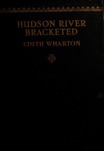 Edith Wharton: Hudson river bracketed (1929, D. Appleton and Company)