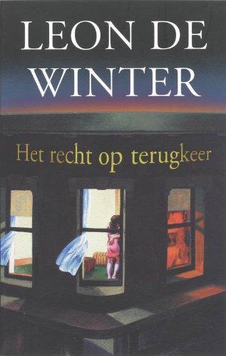 Het recht op terugkeer roman (Dutch language, 2008)