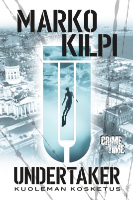 Marko Kilpi: Kuoleman kosketus (Hardcover, Finnish language, 2020, CrimeTime)