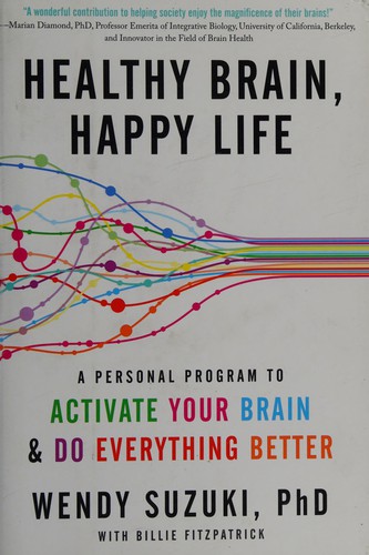 Wendy Suzuki: Healthy brain, happy life (2015)