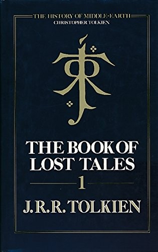 J.R.R. Tolkien: The Book Of Lost Tales, Part I (Hardcover, 1991, Harpercollinspublishers)