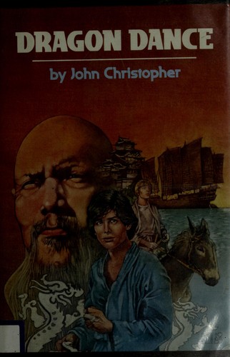 John Christopher: Dragon dance (Hardcover, 1986, Dutton)