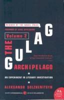 H. T. Willetts, Thomas P. Whitney, Aleksander Solzenicyn, Aleksandr Solženicyn, Aleksandr I. Solženicyn, Aleksandr Solzhenitsyn: The Gulag Archipelago Volume 2 (2007)