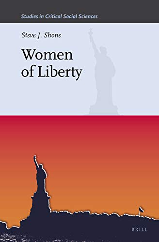 Steve J. Shone: Women of Liberty (Hardcover, Brill, BRILL)