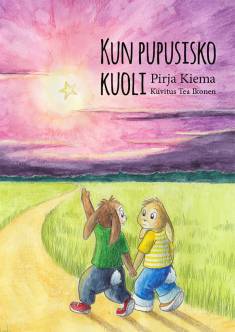 Pirja Kiema: Kun pupusisko kuoli (Hardcover, Finnish language, 2020, Myllylahti Oy)