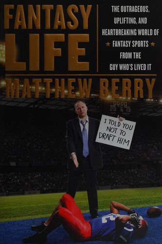Matthew Berry: Fantasy life (2013)