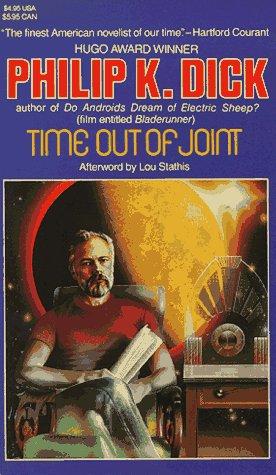 Philip K. Dick: Time Out of Joint (Paperback, 1987, Carroll & Graf Pub)